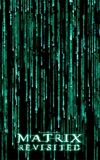 The Matrix Revisited