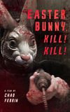 Easter Bunny Kill! Kill!