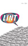 Lint: The Movie