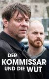 Der Kommissar und die Wut