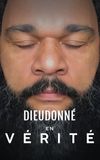 Dieudonné - En vérité