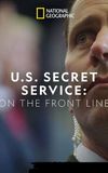 United States Secret Service: On the Front Line