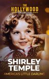 Shirley Temple: America's Little Darling