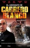 The Assassination of Carreto Blanco