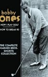 How I Play Golf, by Bobby Jones No. 11: 'Practice Shots'