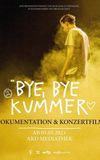 BYE, BYE KUMMER