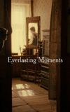 Everlasting Moments