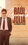 Raúl Juliá: The World’s a Stage