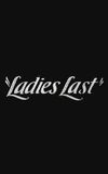 Ladies Last