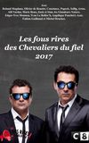 Les Chevaliers du fiel : Les fous rires de 2017