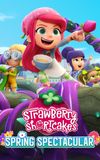 Strawberry Shortcake's Spring Spectacular