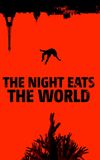 The Night Eats the World