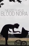 The Lost Films of Bloody Nora