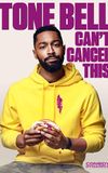 Tone Bell - Can't Cancel This