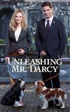 Unleashing Mr. Darcy