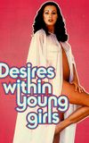 Desires Within Young Girls