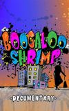 Boogaloo Shrimp Documentary