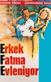 Erkek Fatma Evleniyor