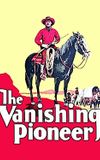 The Vanishing Pioneer