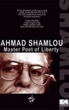 Ahmad Shamlou: Master Poet of Liberty