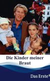 Die Kinder meiner Braut