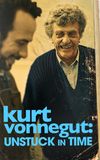 Kurt Vonnegut: Unstuck in Time