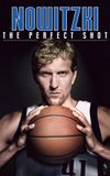 Nowitzki: The Perfect Shot