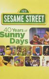 Sesame Street: 40 Years of Sunny Days