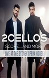 2Cellos ‎– Score... And More - Live At The Sydney Opera House