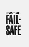 Revisiting 'Fail-Safe'