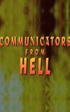 Communicators From Hell