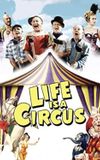 Life Is a Circus