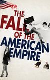 The Fall of the American Empire