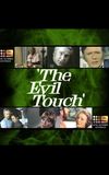 The Evil Touch