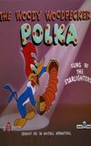 The Woody Woodpecker Polka