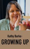 Kathy Burke: Growing Up