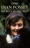 Dian Fossey: Secrets in the Mist