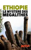 Éthiopie, le mystère des mégalithes