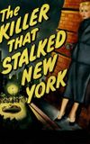 The Killer That Stalked New York