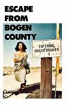 Escape from Bogen County