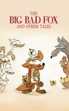 The Big Bad Fox and Other Tales