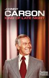 Johnny Carson: King of Late Night