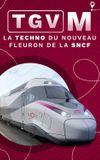 TGV M : La Techno du nouveau fleuron de la SNCF