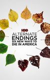 Alternate Endings: Six New Ways to Die in America