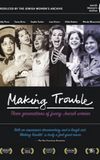 Making Trouble: Three Generations of Funny Jewish Women