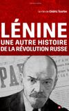 Lenin and the Other Story of the Russian Revolution