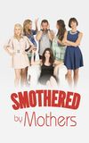 Smothered by Mothers