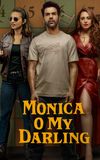 Monica, O My Darling