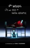 Bob Wilson's Life & Death of Marina Abramovic