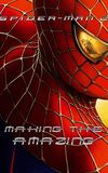 Spider-Man 2: Making the Amazing